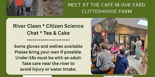 Monthly River Clean up - Clitterhouse Secret River Sweepers (SRS)