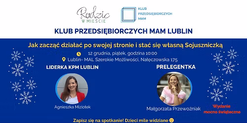 Klub Przedsi\u0119biorczych Mam Lublin - 12.12.2025