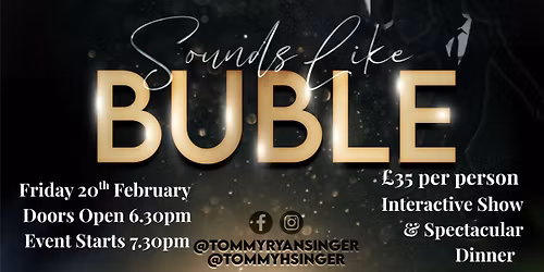 Sounds Like Buble - Interactive Show & Dinner 