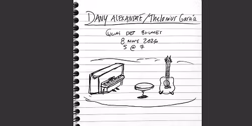 Dany Alexandre \/ Th\u00e9lonius Garc\u00eda - 8 mars 2026 - QUAI DES BRUMES