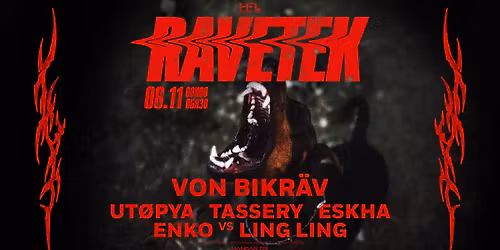 Ravetek \/\/ Von Bikr\u00e4v \/ Tassery \/ Eskha \/ Ut\u00f8pya \/ ENKO vs LING LING