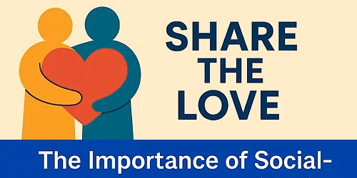LEARNINGPALOOZA: Share the Love - The Importance of SEL