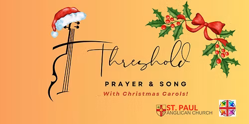 Threshold Service - Prayer & Song