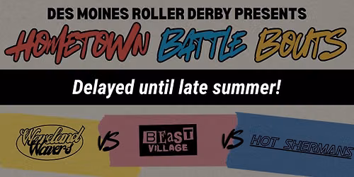 Des Moines Roller Derby: Hometown Battle Bouts