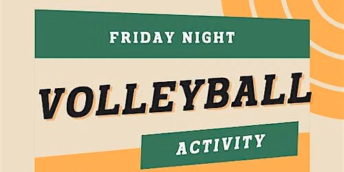 Friday Night Volleyball - All Welcome