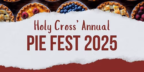 Holly Cross' Annual Pie Fest