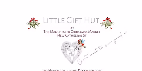 Little Gift Hut - 18th year at Manchester Christmas Market