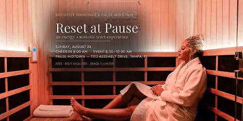 Reset at Pause: An Energy + Somatic Reset Experience