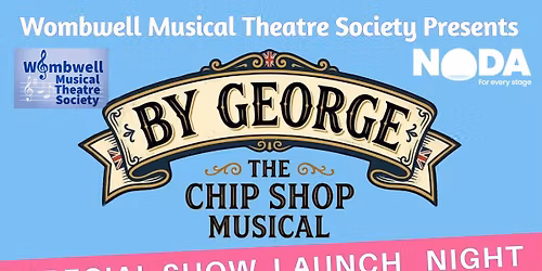BY GEORGE - Launch Night