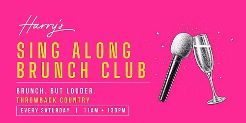 Harry's Saturday Sing Along Brunch Club: Throwback Country