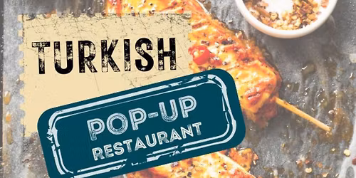 Turkish Pop Up Restaurant