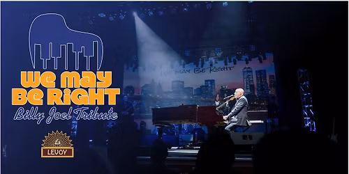 Billy Joel Tribute returns to Levoy Theatre!
