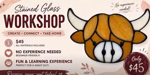 June 25th 4pm Stained Glass Highland Cow Workshop