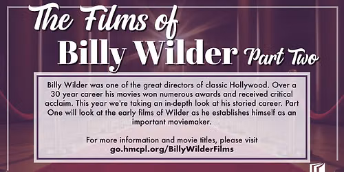 The Films of Billy Wilder, Part Three