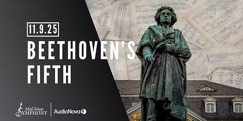Mid-Texas Symphony presents | Beethoven\u2019s Fifth