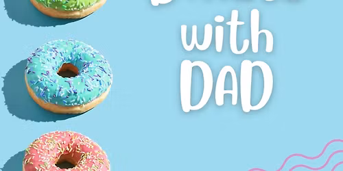 Donuts with Dad \ud83c\udf69 \ud83e\ude77