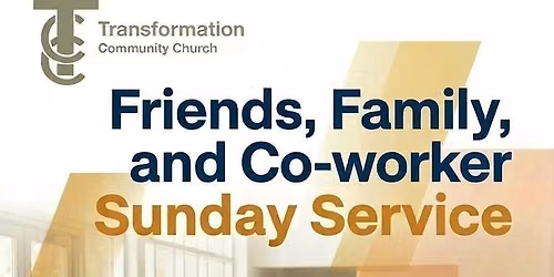 Friends, Family, Co-Worker Sunday