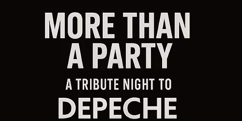 More than a Party, a Tribute Night to Depeche Mode