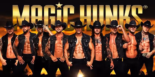 Nov 11th: Royal Oak, MI - MAGIC HUNKS Live at Five 15 Event Center