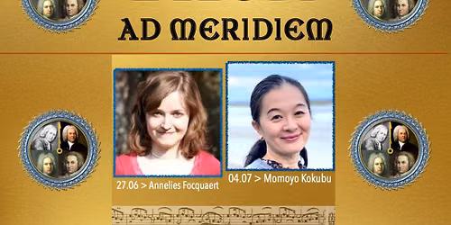 Bach Ad Meridiem 3 : Annelies Focquaert