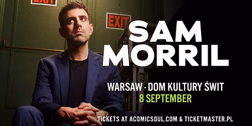 Sam Morril | 08.09.2026 | Warszawa, Dom Kultury \u015awit