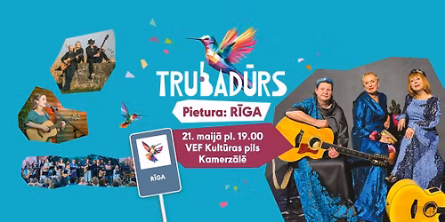 TRUBAD\u016aRS. Pietura: R\u012aGA