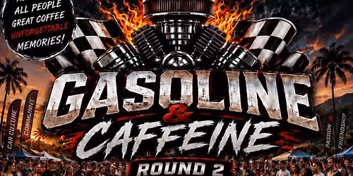 Gasoline&Caffeine Round 2