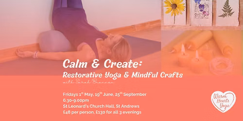 Calm & Create: Restorative Yoga & Mindful Crafts