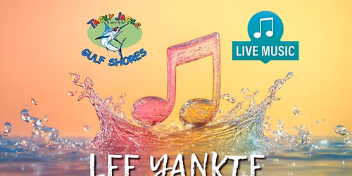 Lee Yankie live at Tacky Jacks Gulf Shores