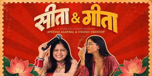 Seeta & Geeta - A Standup Comedy Show