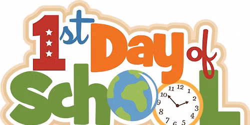 First Day 2026-2027 School Year