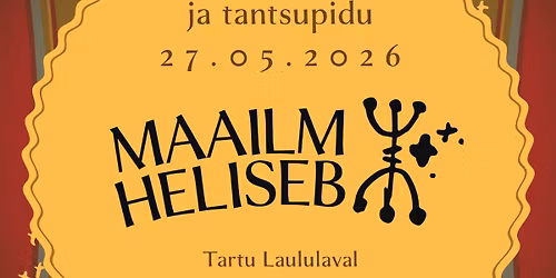 Tartu Annelinna laulu- ja tantsupidu "Maailm heliseb"