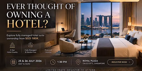 Ever Thought of Owning a Hotel? | Investor Preview @Royal Plaza, Singapore