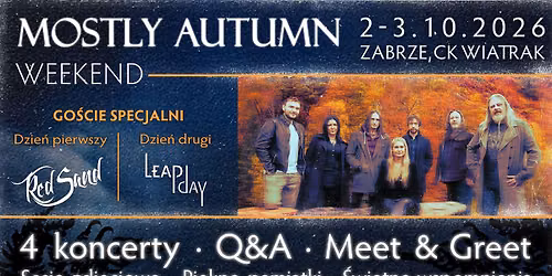 Mostly Autumn Weekend - 2-3.10.2026 - Zabrze (+Leap Day & Red Sand) — CK Wiatrak
