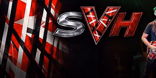 SVH \u2013 Celebrating The Music of Van Halen, Sammy Hagar & Joe Satriani