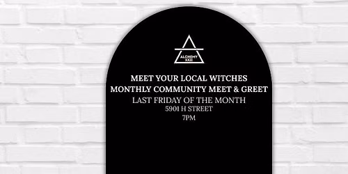 \u2728 Meet Your Local Witches \u2728 Monthly Community Meet & Greet