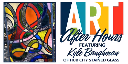Art After Hours: Kyle Baughman of Hub City Stained Glass