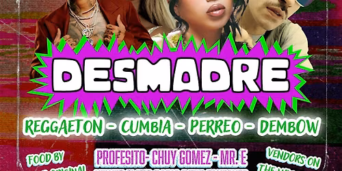 \u00a1DESMADRE! w\/ Profesito + Chuy Gomez + Mr. E & Patio by Velvet Cloud Radio