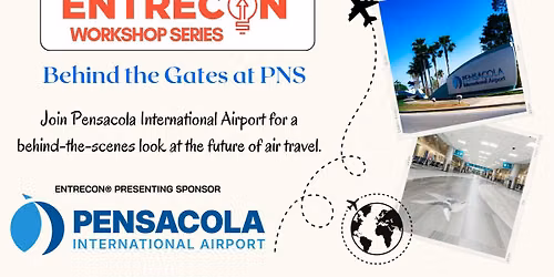 Behind the Gates at PNS- EntreCon\u00ae Workshop Series