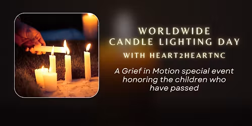 Worldwide Candle Lighting Day: A special Grief in Motion Event