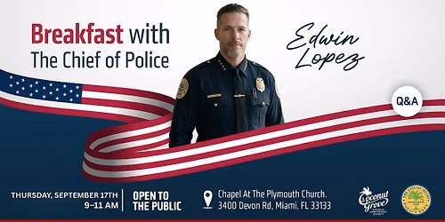 Breakfast with the Chief Edwin Lopez