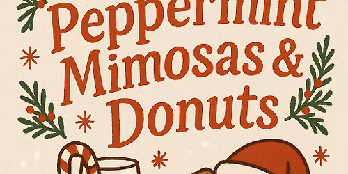 Peppermint Mimosas & Donuts & Howliday Open House | Hosted by Purrrfect Bark, Friday Dec 21st, 5-7pm