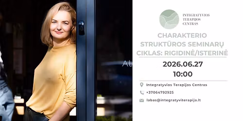 Charakterio strukt\u016bros \u2013 5 dali\u0173 seminar\u0173 ciklas. A\u0161 nesu mano charakteris \u2013 esu daug daugiau.