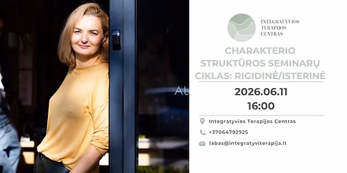 Charakterio strukt\u016bros \u2013 5 dali\u0173 seminar\u0173 ciklas. A\u0161 nesu mano charakteris \u2013 esu daug daugiau.
