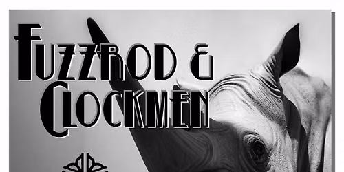 The Cowboys, Fuzzrod & Clockmen