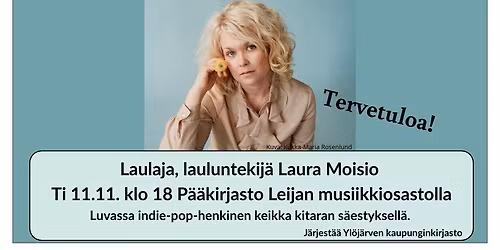 Laulaja, lauluntekij\u00e4 Laura Moisio p\u00e4\u00e4kirjasto Leijassa