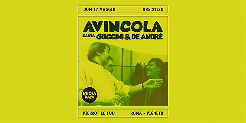 Avincola Canta Guccini & De Andr\u00e8 - NUOVA DATA
