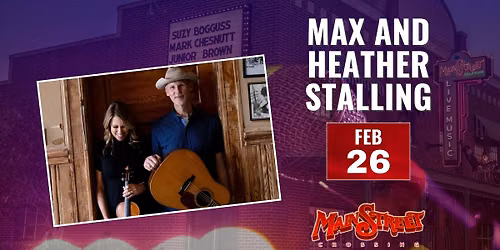 Max and Heather Stalling | LIVE at Main Street Crossing