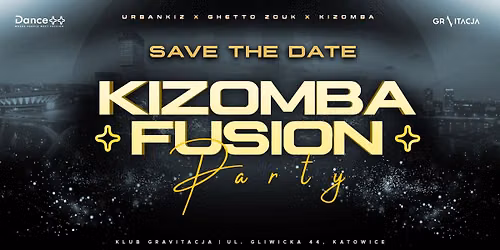 Dance++ Kizomba Fusion Party | 17.10.2026 (sb) | Gravitacja Katowice