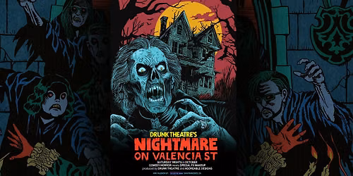 Drunk Theatre's Nightmare on Valencia St. | Halloween Special